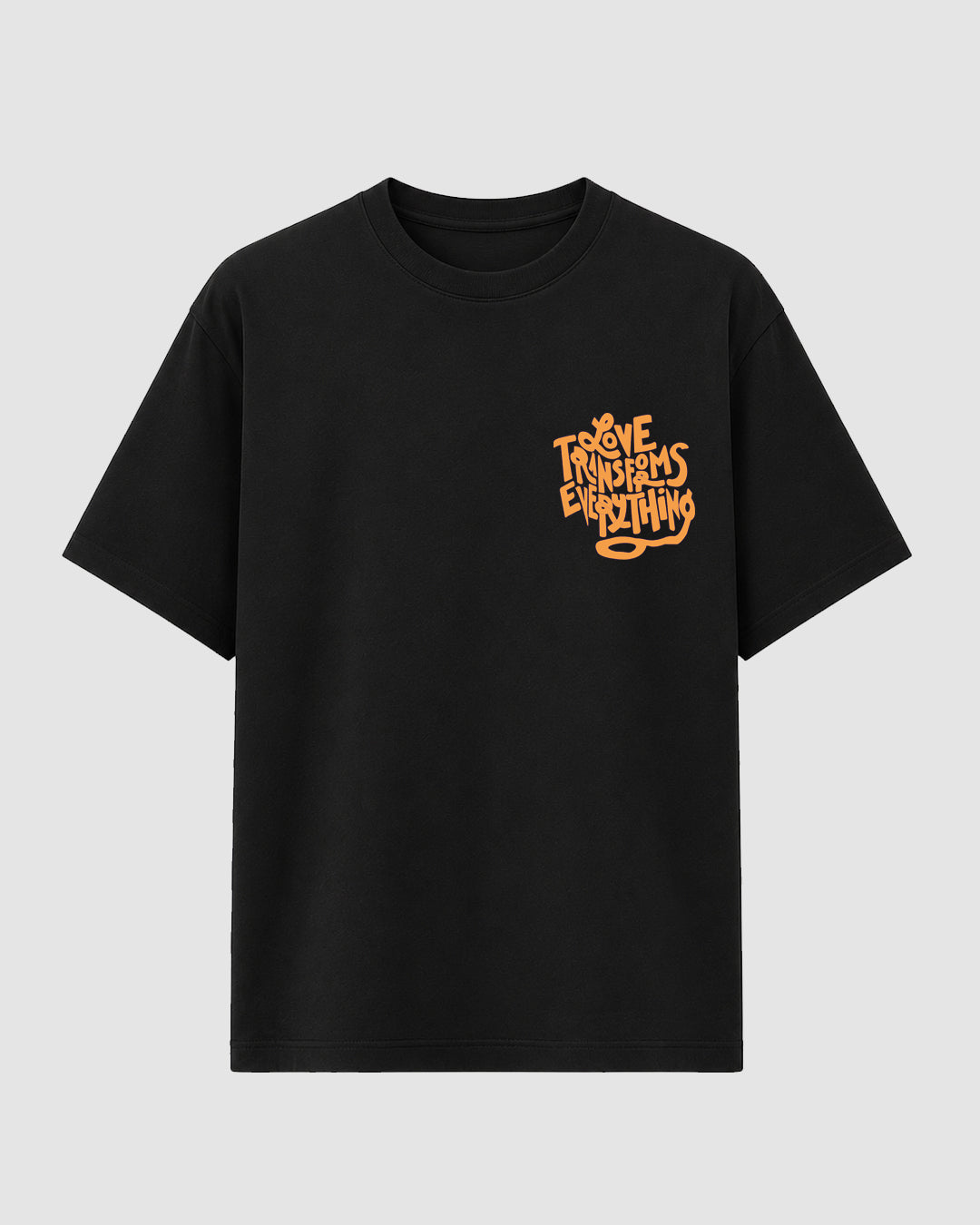Love Transforms Everything - Streetwear