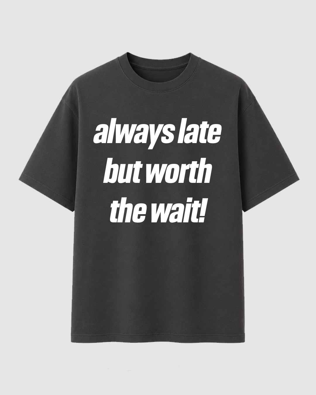 Always late - Streetwear