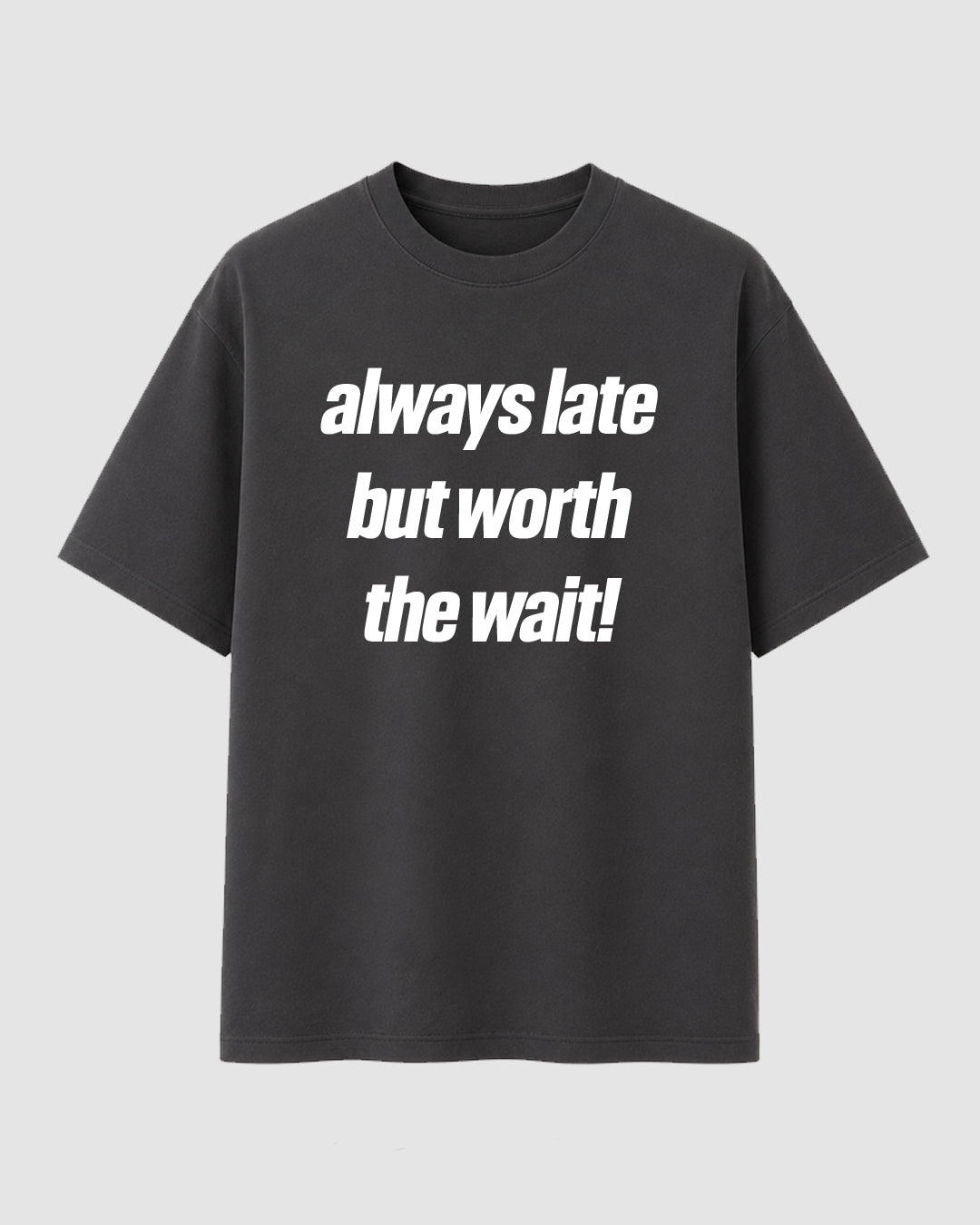 Always late - Streetwear