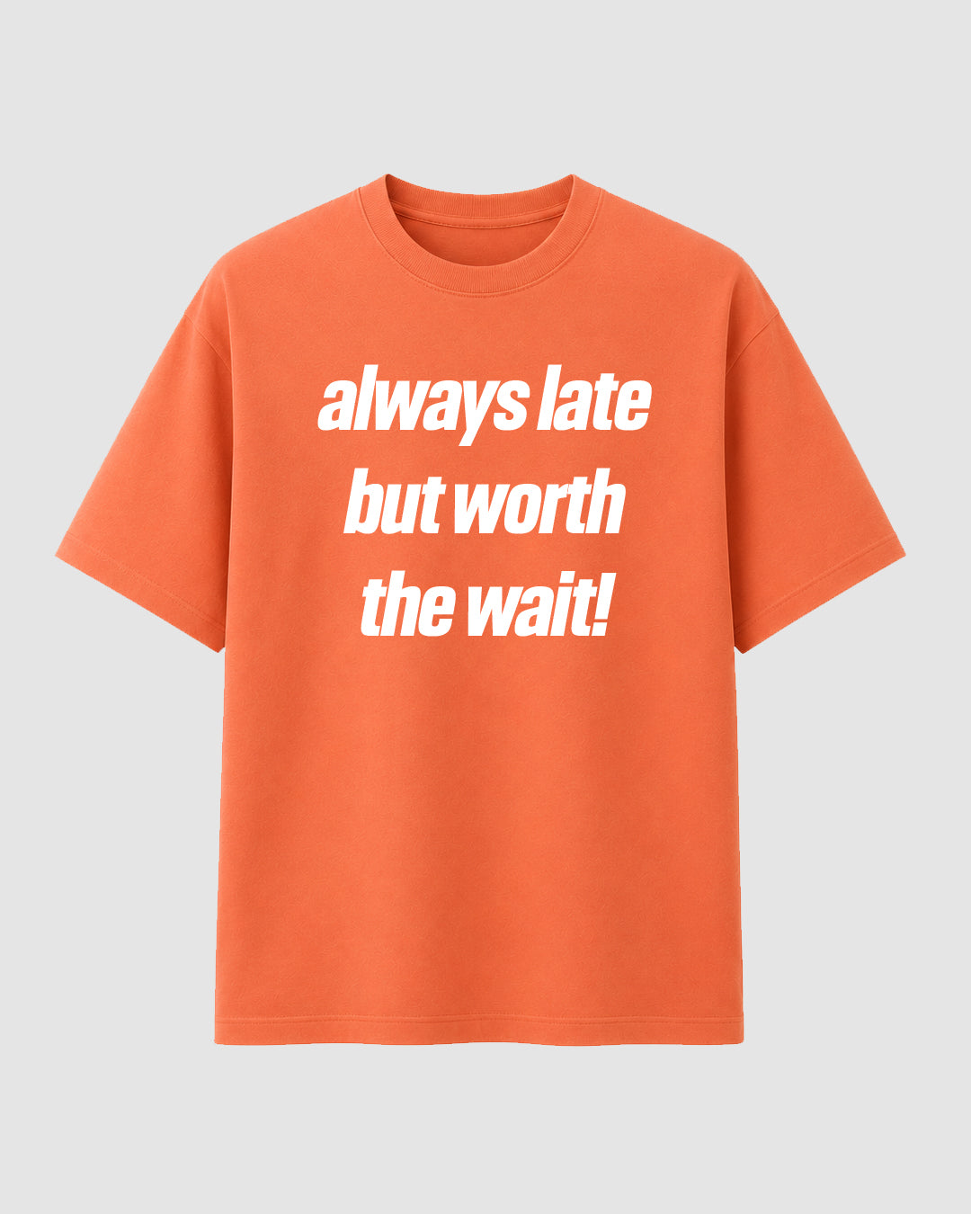 Always late - Streetwear