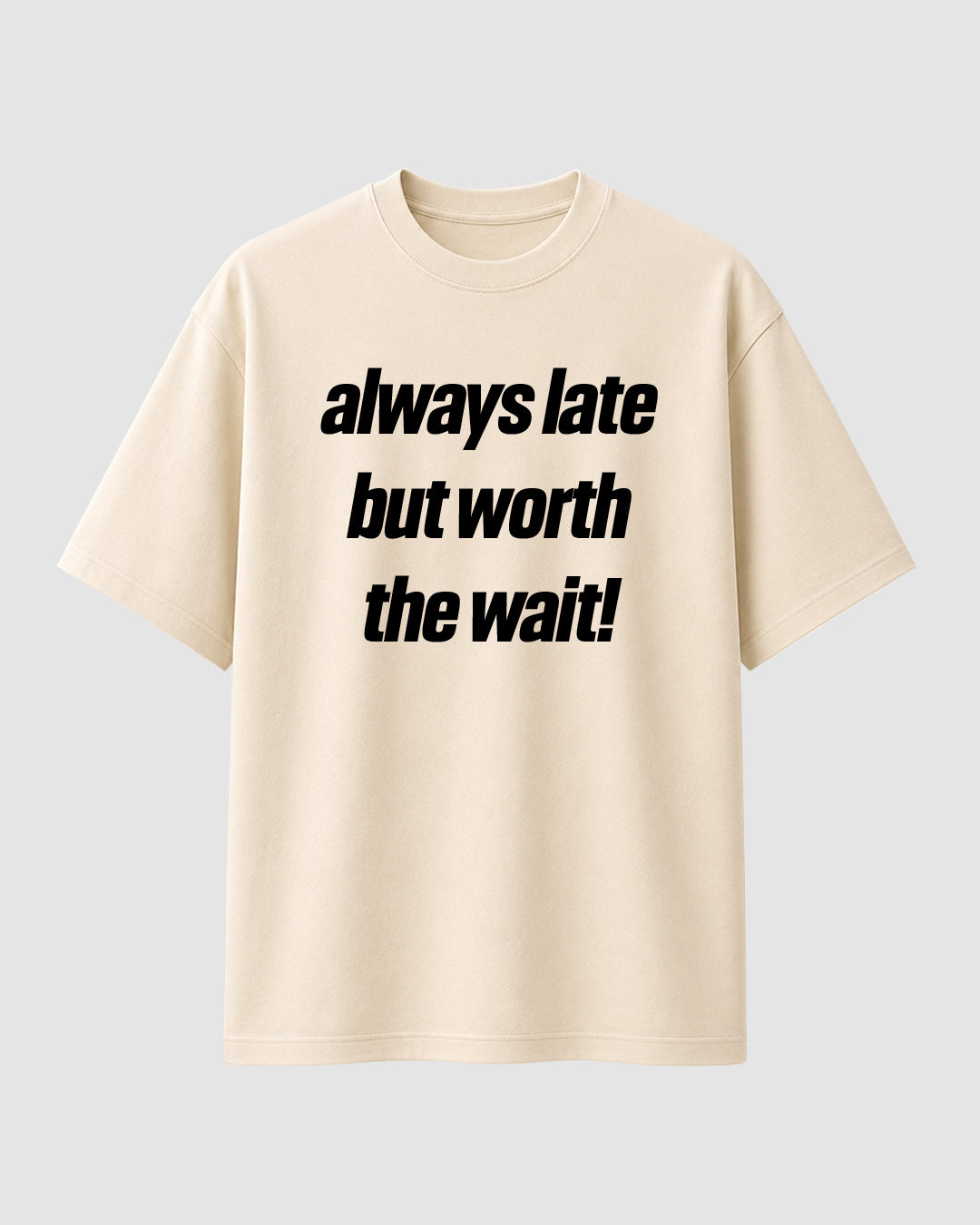 Always late - Streetwear