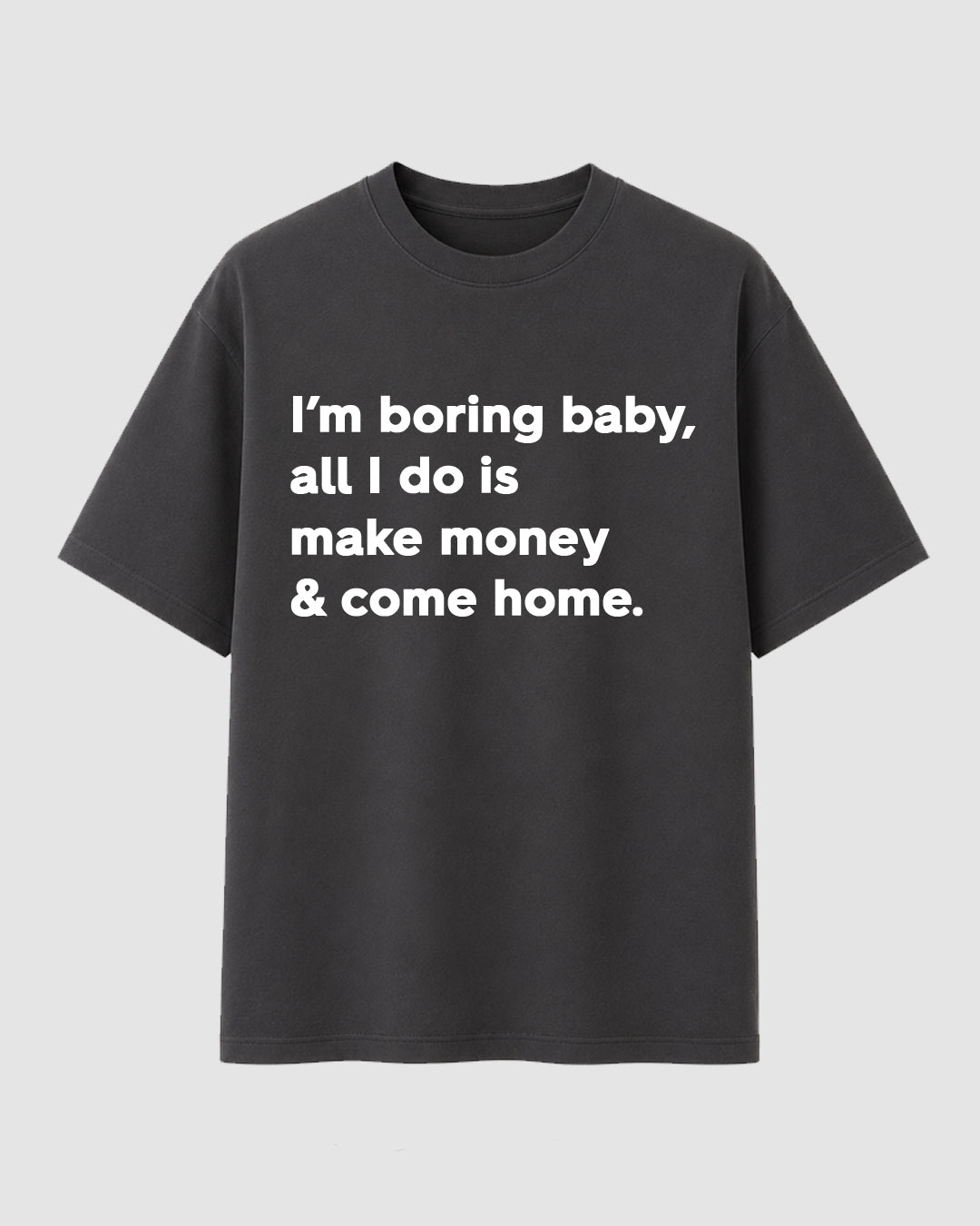 I'm Boring - Streetwear