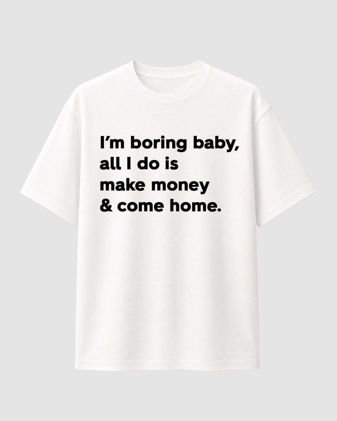 I'm Boring - Streetwear