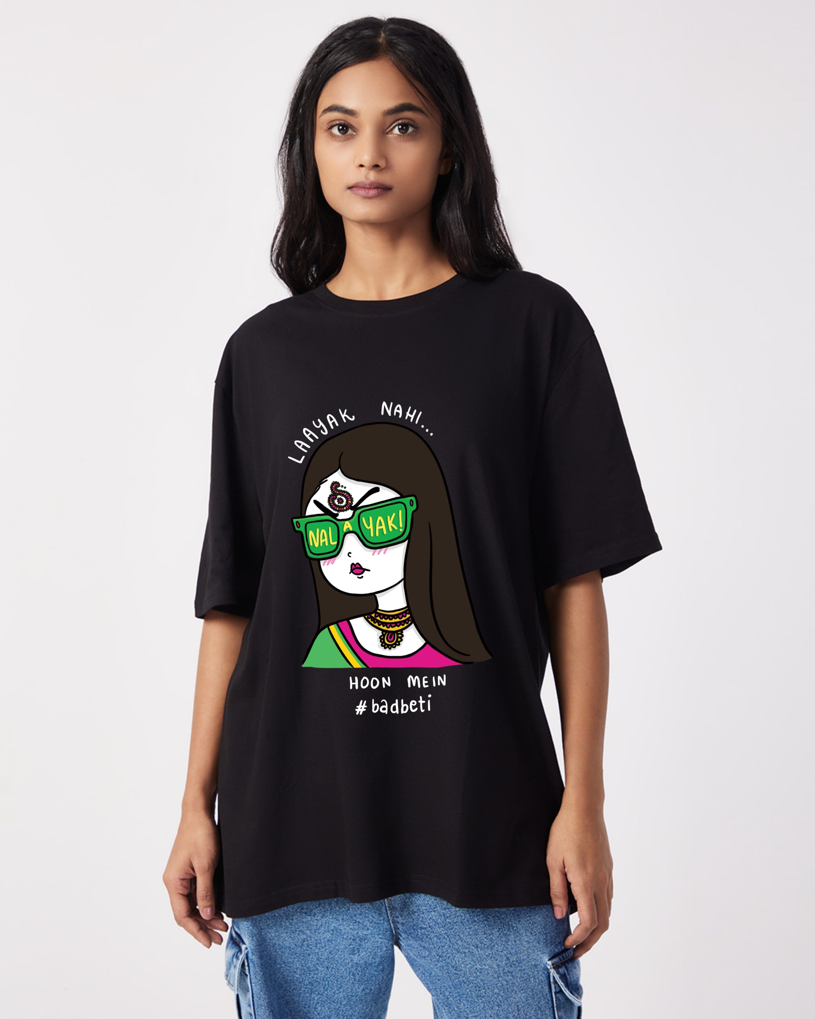 Layak Nahi Nalayak Hu Mein - Oversize Fit