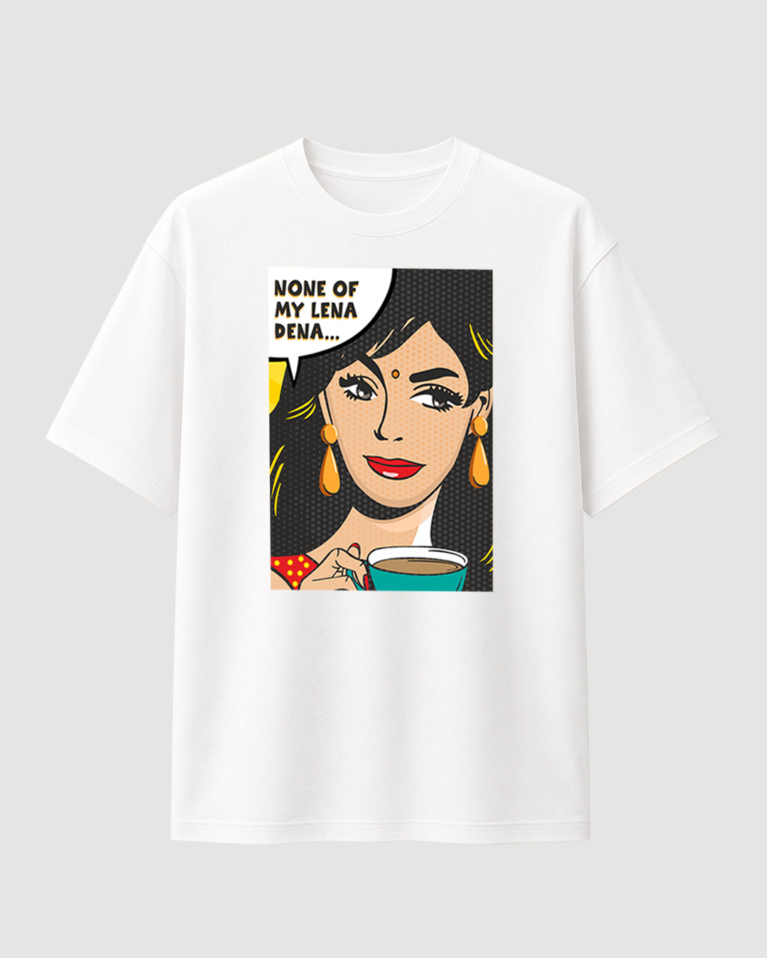 None Of My Lena Dena - Streetwear