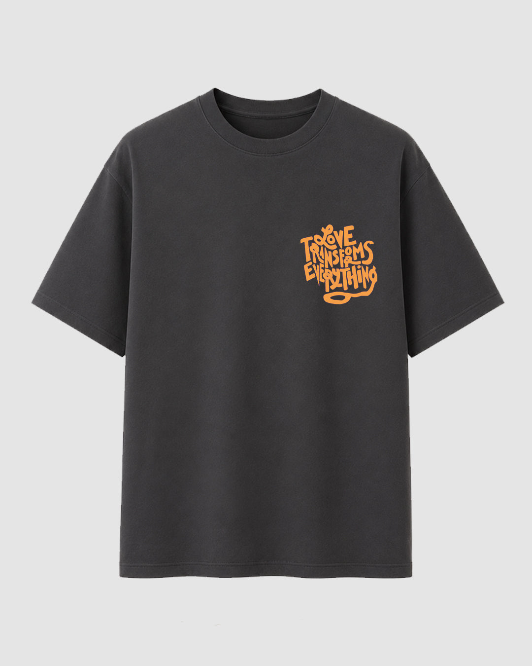 Love Transforms Everything - Streetwear