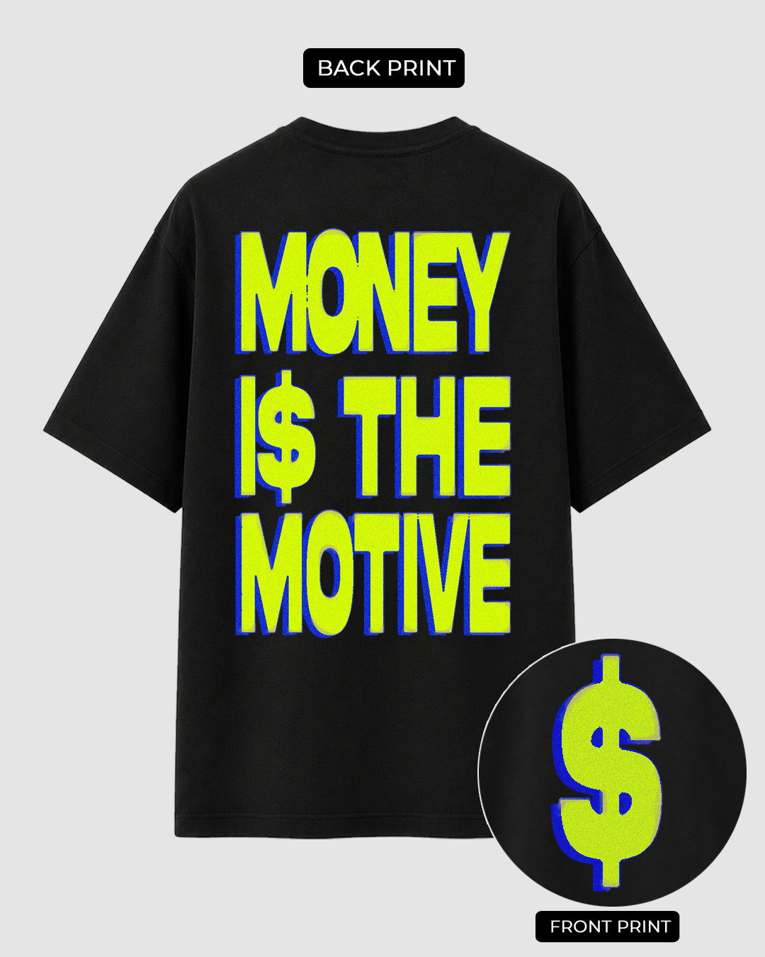 Money is the Motive - Streetwear
