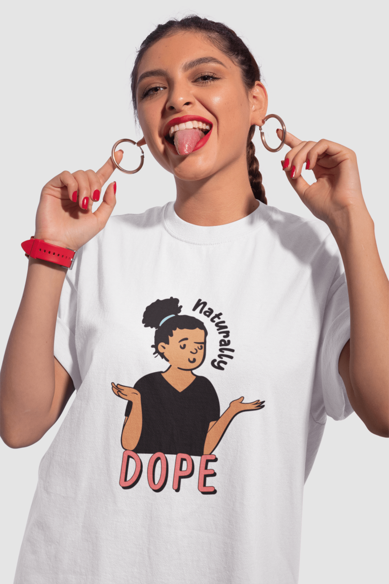 Naturally Dope..!!! - Boyfriend Fit