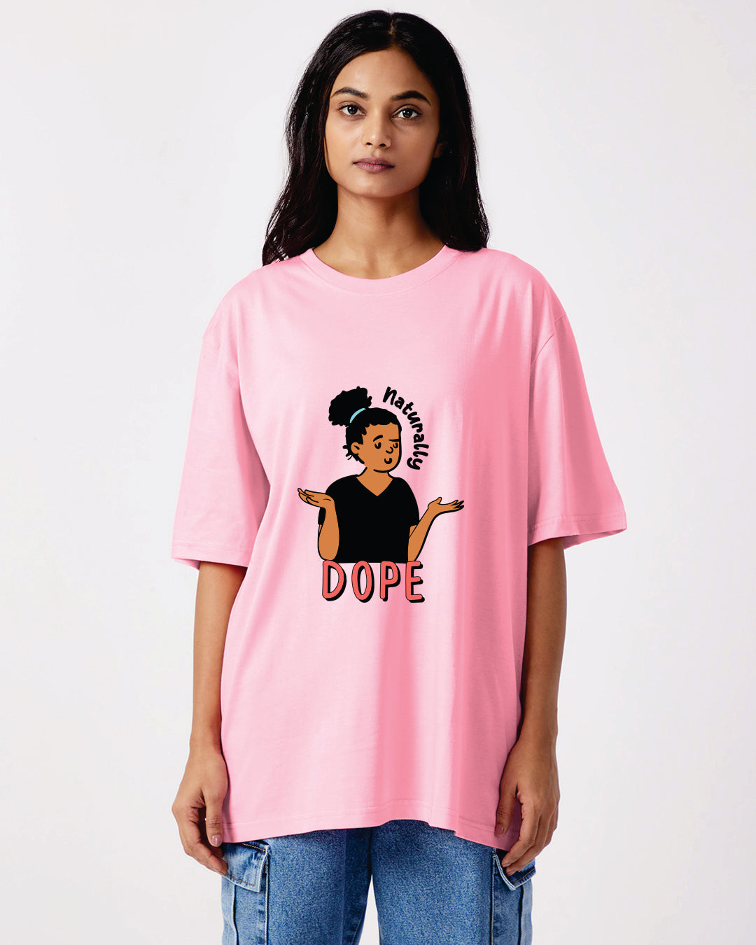 Naturally Dope...!!!- Oversize Fit