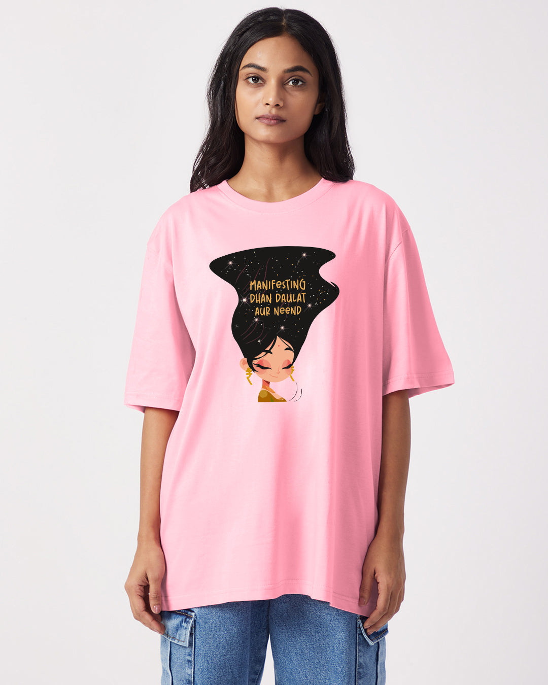 Manifesting Dhan Daulat aur Neend - Oversize Fit