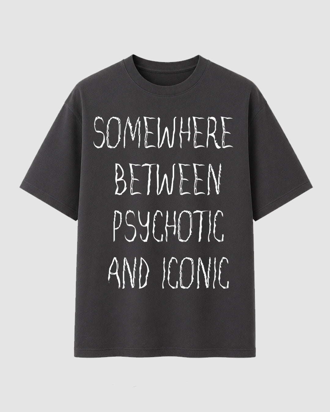 Psychotic and Iconic - Streetwear
