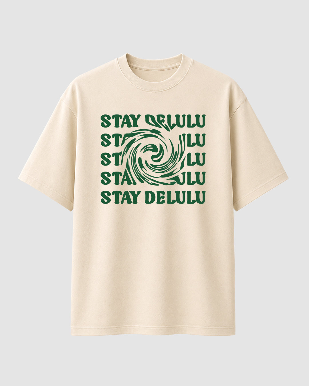 Stay Delulu - Streetwear